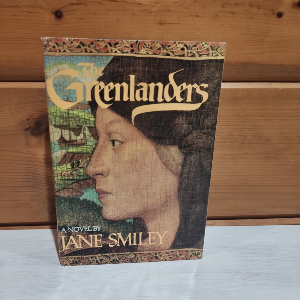 1988 The Greenlanders Jane Smiley 1st Edition Hardcover With Dust Cover